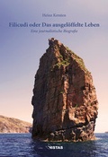 Cover: Filicudi oder Das ausgel&ouml;ffelte Leben - VISTAS Verlag