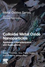 Cover: Colloidal Metal Oxide Nanoparticles - Elsevier