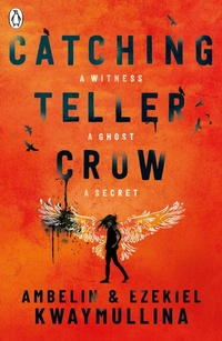 Enlarge image Cover: Catching Teller Crow - Penguin Books Ltd
