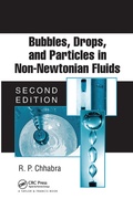 Cover: Bubbles, Drops, and Particles in Non-Newtonian Fluids - CRC Press