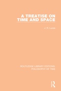 Cover: A Treatise on Time and Space - Routledge