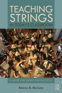 Abbildung von: Teaching Strings in Today's Classroom - Routledge