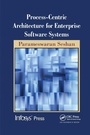 Cover: Process-Centric Architecture for Enterprise Software Systems - CRC Press