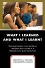 Cover: What I Learned and What I Learnt - Rowman & Littlefield Publishers