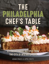 Enlarge image Cover: The Philadelphia Chef's Table - Globe Pequot Press