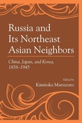 Cover: Russia and Its Northeast Asian Neighbors - Lexington Books