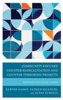 Cover: Community-Focused Counter-Radicalization and Counter-Terrorism Projects - Lexington Books