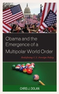 Cover: Obama and the Emergence of a Multipolar World Order - Lexington Books