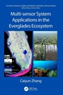 Cover: Multi-sensor System Applications in the Everglades Ecosystem - CRC Press