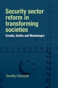 Cover: Security Sector Reform in Transforming Societies - Manchester University Press