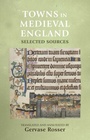 Cover: Towns in Medieval England - Manchester University Press