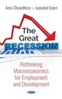 Cover: The Great Recession: Rethinking Macroeconomics for Employment and Development - Nova Science Publishers