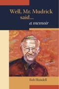 Cover: Well, Mr. Mudrick Said - Berkshire Publishing Group