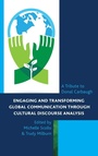 Cover: Engaging and Transforming Global Communication through Cultural Discourse Analysis - Fairleigh Dickinson University Press