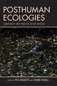 Enlarge image Cover: Posthuman Ecologies - Rowman & Littlefield International