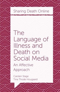 Abbildung von: The Language of Illness and Death on Social Media - Emerald Publishing Limited