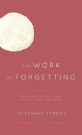 Cover: The Work of Forgetting - Rowman & Littlefield International