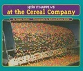 Cover: How It Happens at the Cereal Company - Oliver Press
