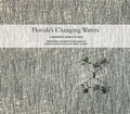 Cover: Florida'S Changing Waters - George F. Thompson