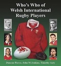 Cover: Who's Who of Welsh International Rugby Players - Charlcombe Books