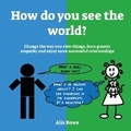 Cover: How do you see the world? - Lonely Mind Books