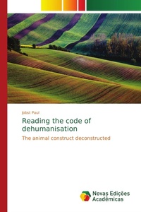Enlarge image Cover: Reading the code of dehumanisation - Novas Edicoes Academicas