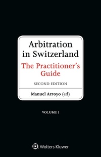 Abbildung von: Arbitration in Switzerland - Kluwer Law International