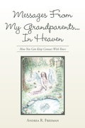 Cover: Messages from My Grandparents... in Heaven - Balboa Press