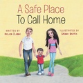 Cover: A Safe Place to Call Home - Balboa Press