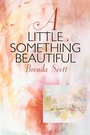 Cover: A Little Something Beautiful - Balboa Press