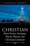 Cover: Christian Short Stories, Intrigues, Poems, Phrases and Christian Literature - Balboa Press