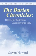 Cover: The Darien Chronicles:  Objects for Reflection, a Journey into Love - Balboa Press