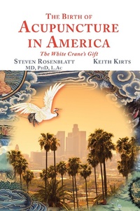 Abbildung von: The Birth of Acupuncture in America - Balboa Press