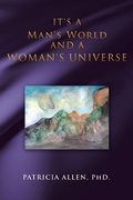 Cover: It's a Man's World and a Woman's Universe - Balboa Press