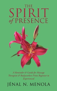 Abbildung von: The Spirit of Presence - Balboa Press