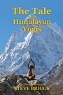 Cover: The Tale of the Himalayan Yogis - Balboa Press