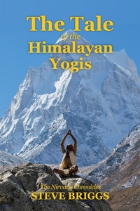Enlarge image Cover: The Tale of the Himalayan Yogis - Balboa Press