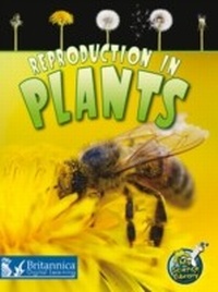 Enlarge image Cover: Reproduction in Plants - Britannica Digital Learning