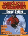 Cover: Weekend Warriors Guide to Expert Skiing - DaoEn Inc