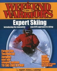 Enlarge image Cover: Weekend Warriors Guide to Expert Skiing - DaoEn Inc