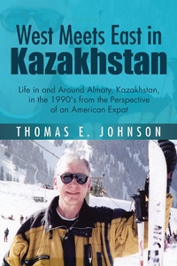Abbildung von: West Meets East in Kazakhstan - AUTHORHOUSE