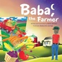 Cover: Baba, the Farmer - AUTHORHOUSE