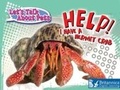 Cover: Help! I Have A Hermit Crab - Britannica Digital Learning