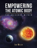 Cover: Empowering the Atomic Body - AuthorHouse UK