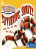 Cover: Slithering Snakes and How to Care for Them - Britannica Digital Learning