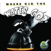 Enlarge image Cover: Where Did the Water Go? - Rourke Educational Media