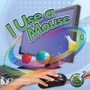 Cover: I Use a Mouse - Britannica Digital Learning