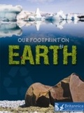 Cover: Our Footprint on Earth - Britannica Digital Learning