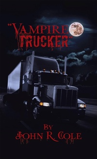 Enlarge image Cover: "The Vampire Trucker" - AUTHORHOUSE