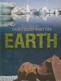 Cover: Our Footprint on Earth - Rourke Publishing